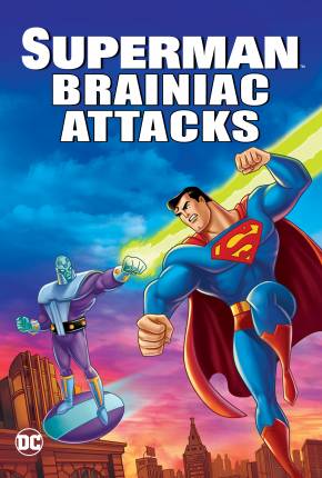 Superman - Brainiac Ataca / Superman: Brainiac Attacks via Torrent