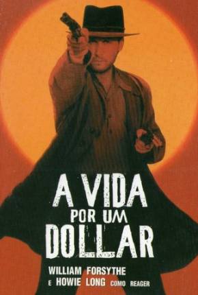 A Vida Por Um Dólar / Dollar for the Dead via Torrent