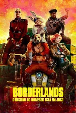 Borderlands - O Destino do Universo Está em Jogo - Legendado e Dublado via Torrent