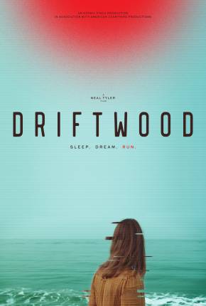 Driftwood - Legendado e Dublado via Torrent