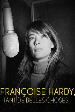 Françoise Hardy - Tant de belles choses - Legendado via Torrent