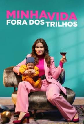 Minha Vida Fora dos Trilhos via Torrent