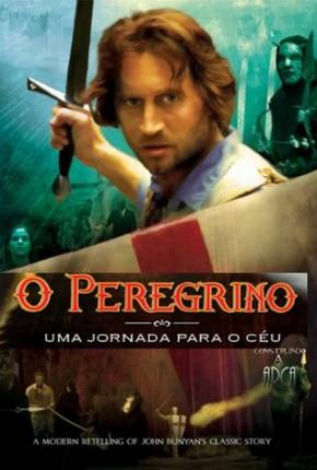 O Peregrino - Uma Jornada Para o Céu / Pilgrims Progress via Torrent