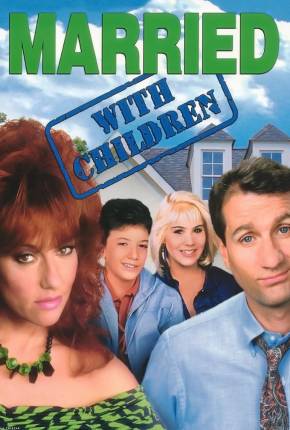 Um Amor de Família / Married with Children via Torrent