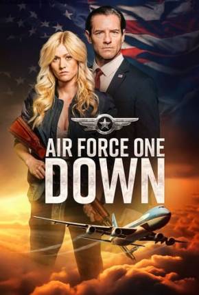 Air Force One Down - Legendado e Dublado via Torrent