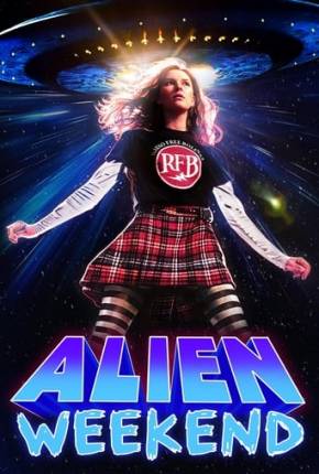 Alien Weekend - Legendado e Dublado via Torrent