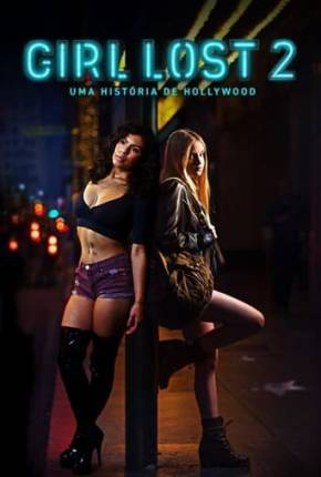 Girl Lost 2 - Uma História de Hollywood via Torrent