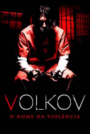 Volkov - O Nome da Violência via Torrent