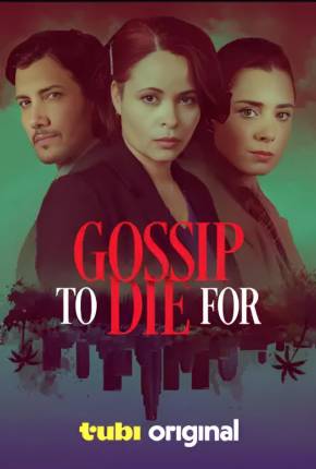 Gossip to Die For - Legendado e Dublado via Torrent