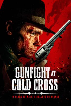 Gunfight at Cold Cross - Legendado e Dublado via Torrent