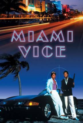 Miami Vice - 5ª Temporada Legendada via Torrent