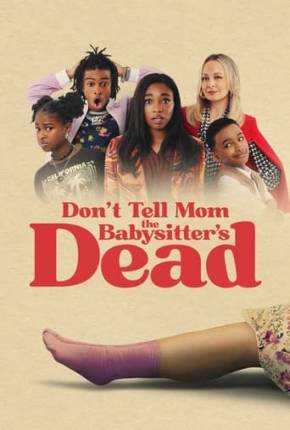 Viva! A Babá Morreu - Dont Tell Mom the Babysitters Dead via Torrent