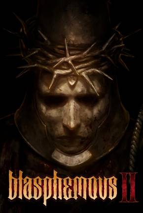 Blasphemous 2 via Torrent