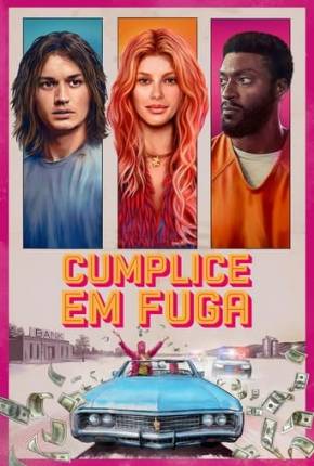 Cumplice em Fuga via Torrent