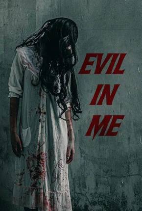 Evil in Me - Legendado e Dublado via Torrent