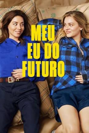 Meu Eu do Futuro - Legendado e Dublado via Torrent