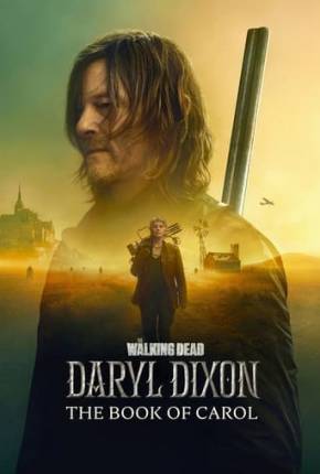 The Walking Dead - Daryl Dixon - 2ª Temporada via Torrent