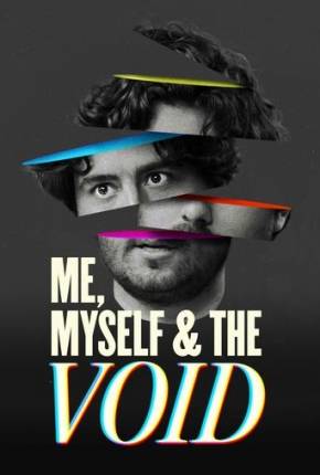 Me Myself e the Void - Legendado e Dublado via Torrent