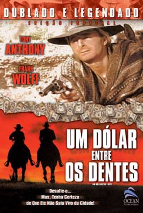 Um Dólar entre os Dentes / Un dollaro tra i denti via Torrent