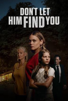 Dont Let Him Find You - Legendado e Dublado via Torrent