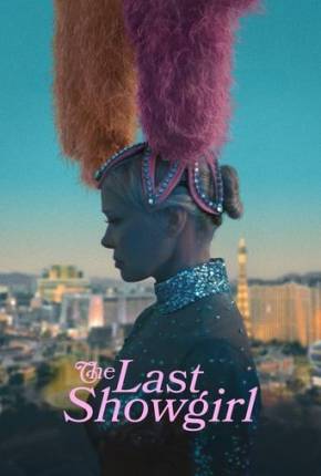 The Last Showgirl - CAM - Legendado via Torrent