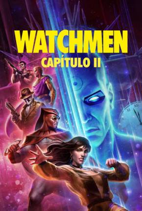 Watchmen - Capítulo 2 - Legendado e Dublado via Torrent