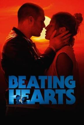 Beating Hearts - Legendado e Dublado via Torrent